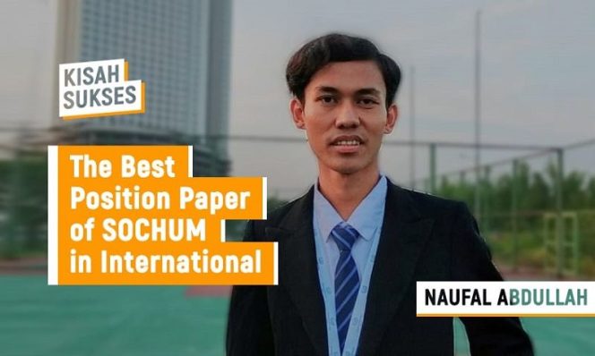 
					Muda dan Inspiratif Naufal Abdullah, Mendapat Penghargaan 1st The Best Position Paper of SOCHUM in International MUN Online Conference