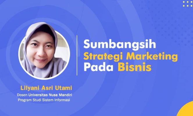 
					Dosen Universitas Nusa Mandiri Berikan Solusi Strategi Marketing pada Bisnis Penjualan Produk