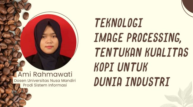 Bidang Image Processing Tentukan Kualitas Kopi