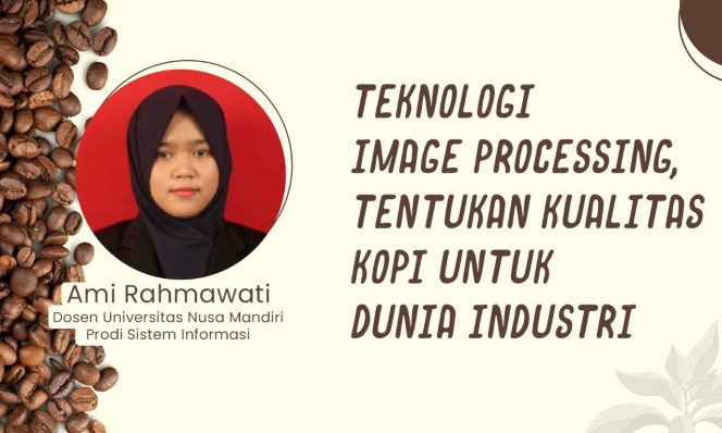 
					Bidang Image Processing Tentukan Kualitas Kopi