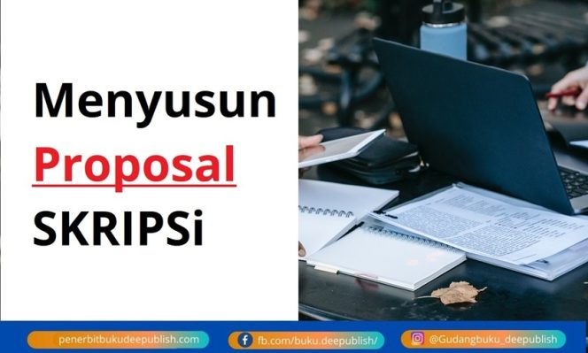 
Sistematika Penulisan Proposal Skripsi yang Mudah dan Efisien