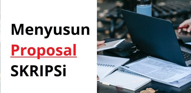 
					Sistematika Penulisan Proposal Skripsi yang Mudah dan Efisien