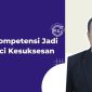 Uji Kompetensi Jadi Kunci Kesuksesan