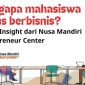 Mengapa Mahasiswa Harus Berbisnis?