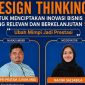 Seminar Design Thinking UNM Siap Bongkar Strateginya!
